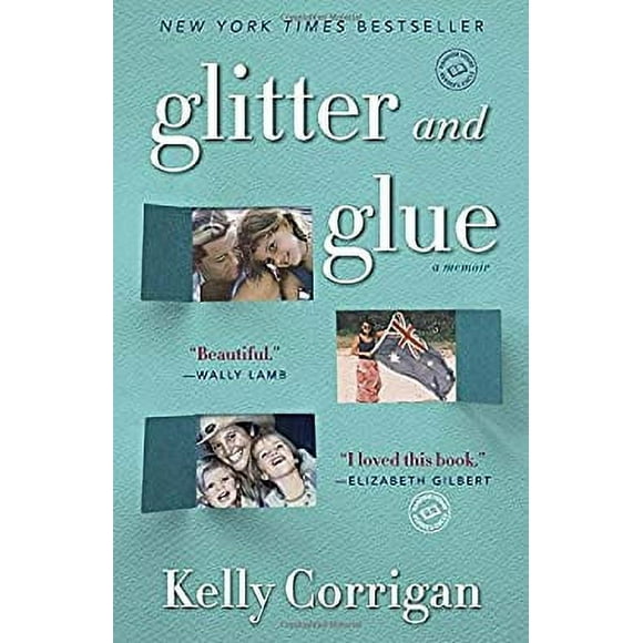 Pre-Owned Glitter and Glue : A Memoir 9780345532855