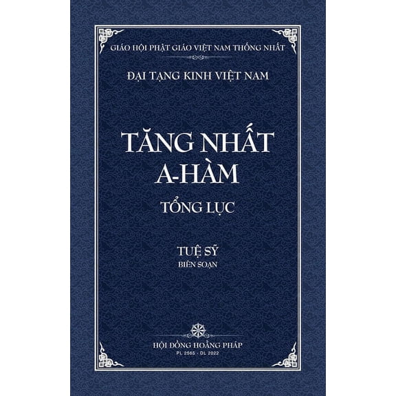 Dai Tang Kinh Viet Nam Thanh Van Tang: Tang Nhat A-ham Tong Luc - Bia Mem, (Paperback)