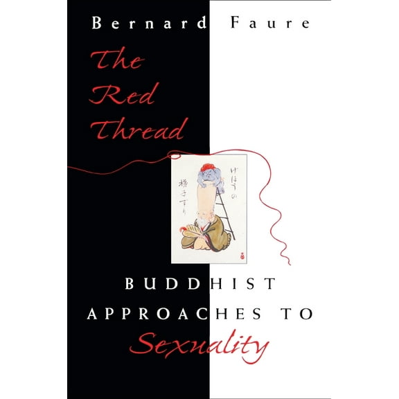 Buddhisms: A Princeton University Press The Red Thread: Buddhist Approaches to Sexuality, Book 1, (Paperback)