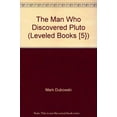 thumbnail image 1 of Pre-Owned The Man Who Discovered Pluto (Leveled Books [5}), 9780021851584, 0021851581, Paperback,, 1 of 1