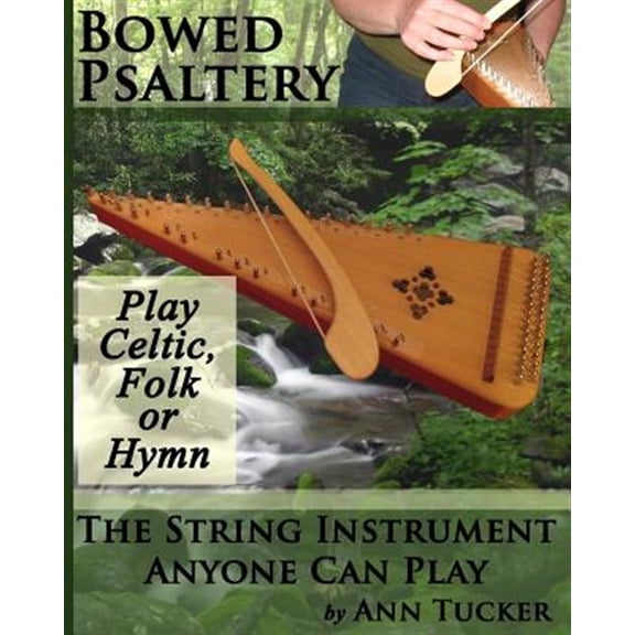 Pre-Owned Bowed Psaltery : The String Instrument Anyone Can Play - Play Celtic, Folk or Hymn