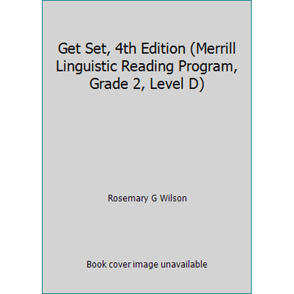 Pre-Owned Get Set, 4th Edition (Merrill Linguistic Reading Program, Grade 2, Level D) (Unknown) 0675013240 9780675013246