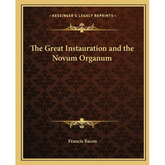 The Great Instauration and the Novum Organum (Paperback)