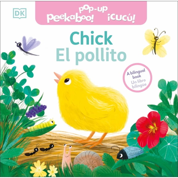 Bilingual Pop-Up Peekaboo! Chick / el Pollito (Bilingual edition) (Board Book)