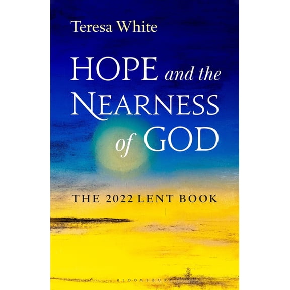 Hope and the Nearness of God : The 2022 Lent Book (Paperback)