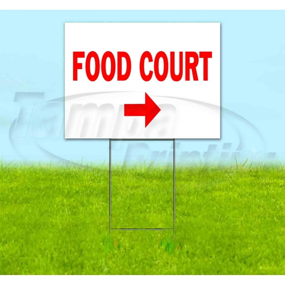 Food Court Right (18" x 24") Yard Sign, Includes Metal Step Stake