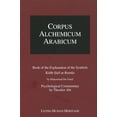 thumbnail image 1 of Pre-Owned Corpus Alchemicum Arabicum Vol. 1B (CALA1 B): Book of the Explanation of the Symbols, 9783952260883, 3952260886, Hardcover, Illustrated edition, 1 of 1