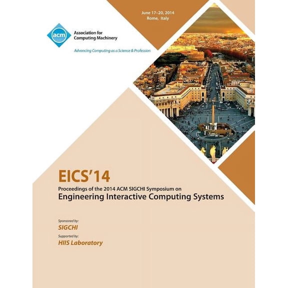 Eics 14 ACM SIGCHI Symposium on Engineering Interactive Computing Systems (Paperback)