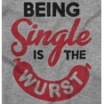 thumbnail image 2 of Funny Being Single Is The Wurst Womens Slim Fit Graphic Tee Brisco Brands S, 2 of 3