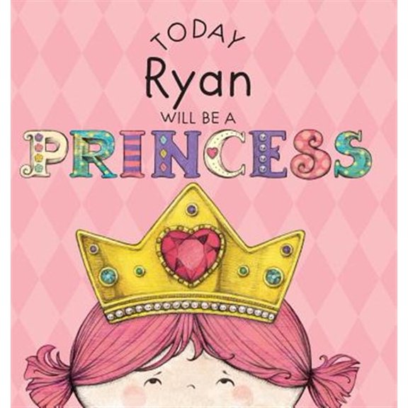 Pre-Owned Today Ryan Will Be a Princess (Hardcover)