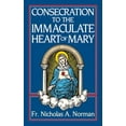 thumbnail image 1 of Pre-Owned Consecration to the Immaculate Heart of Mary, 9780895553423, 0895553422, Paperback,, 1 of 1