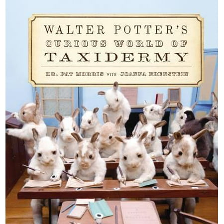 Walter Potter's Curious World of Taxidermy