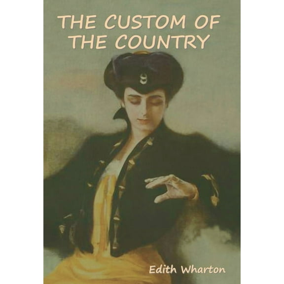 The Custom of the Country, (Hardcover)