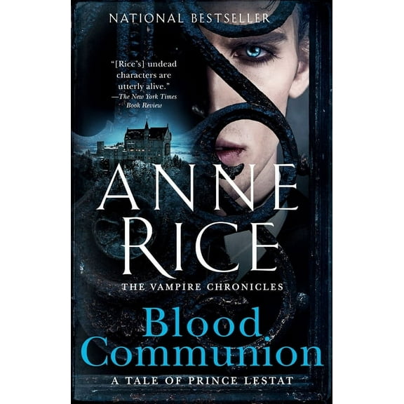 Vampire Chronicles Blood Communion: A Tale of Prince Lestat, Book 13, (Paperback)