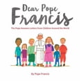 thumbnail image 1 of Pre-Owned Dear Pope Francis (Hardcover) 0232532648 9780232532647, 1 of 1