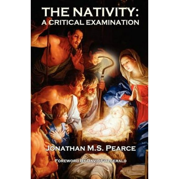 The Nativity: A Critical Examination