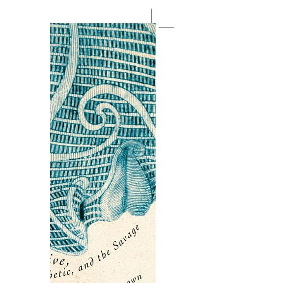 The Primitive, the Aesthetic, and the Savage: An Enlightenment Problematic, (Paperback)