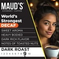 thumbnail image 4 of Maud's World's Strongest Decaf Coffee Pods, 18 ct, Decaffeinated Dark Roast Coffee in Single Serve Pods – 100% Arabica Coffee, Compatible with Keurig K Cups Maker, 4 of 7