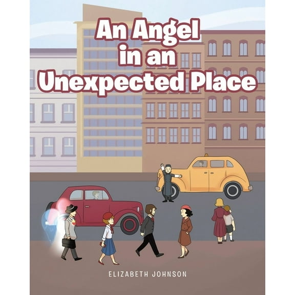 An Angel in an Unexpected Place, (Paperback)