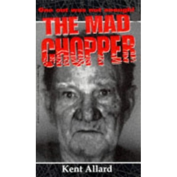 Pre-Owned The Mad Chopper (Paperback) 0786005572 9780786005574