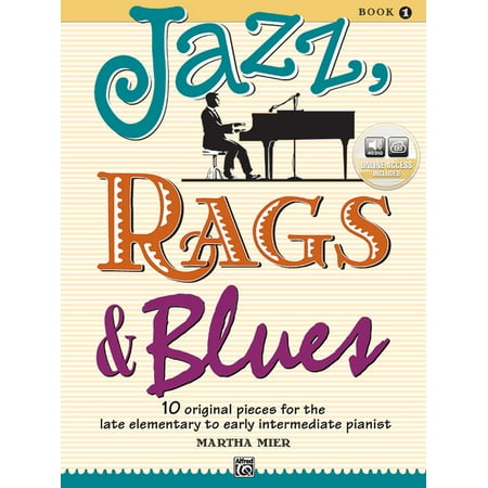 Jazz, Rags & Blues: Jazz, Rags & Blues, Bk 1 : 10 Original Pieces for the Late Elementary to Early Intermediate Pianist, Book & Online Audio (Series #1) (Paperback)