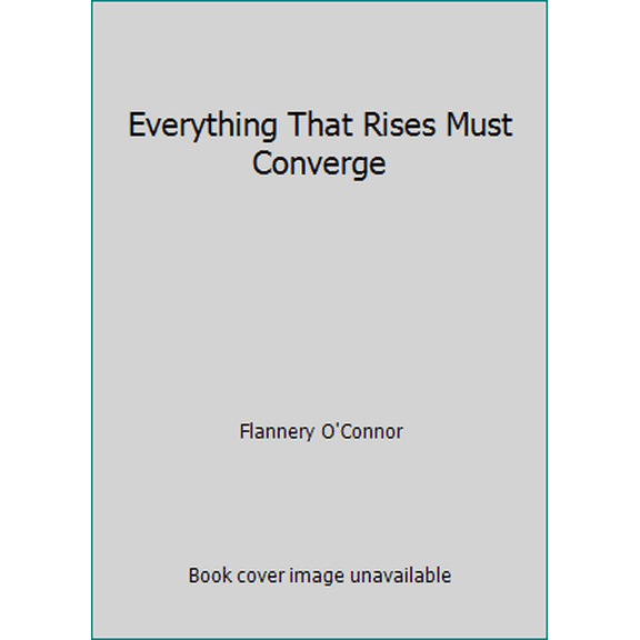 Pre-Owned Everything That Rises Must Converge (Unknown) 0451031776 9780451031778