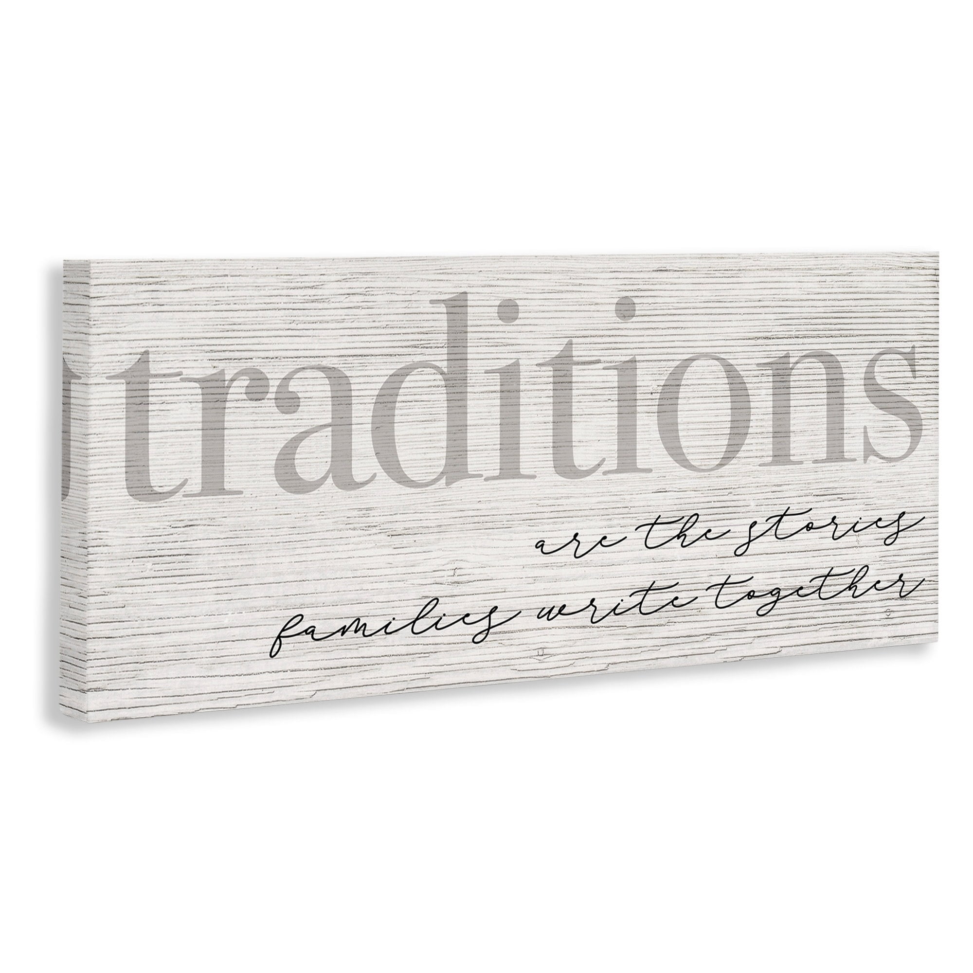 Stupell Industries Traditions are Stories Families Write Together Rustic Sign,48 x 20, Design by Daphne Polselli