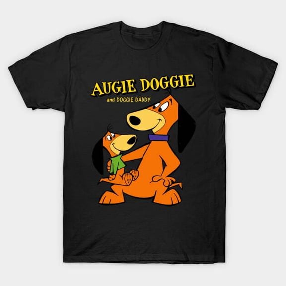 Augie Doggie And Doggie Daddy Father Son T-Shirt