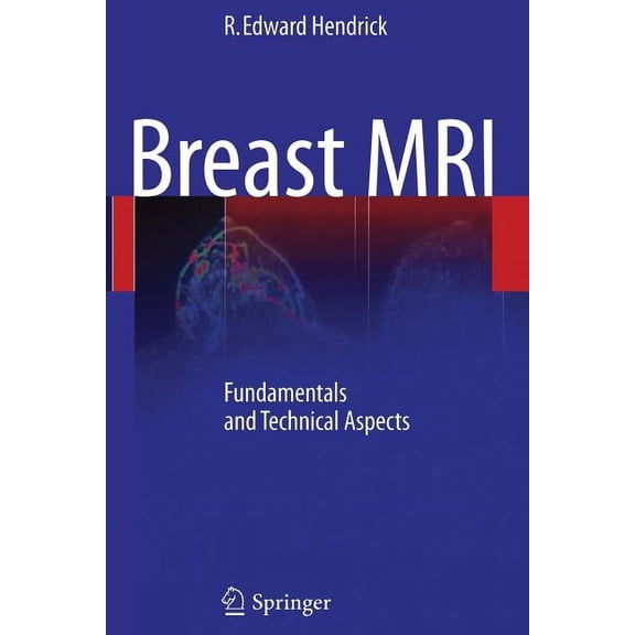 Breast MRI: Fundamentals and Technical Aspects, (Paperback)