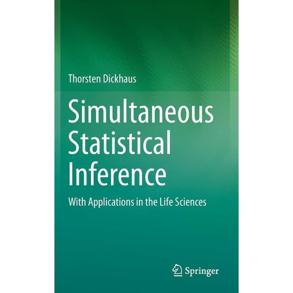 Simultaneous Statistical Inference: With Applications in the Life Sciences, (Hardcover)