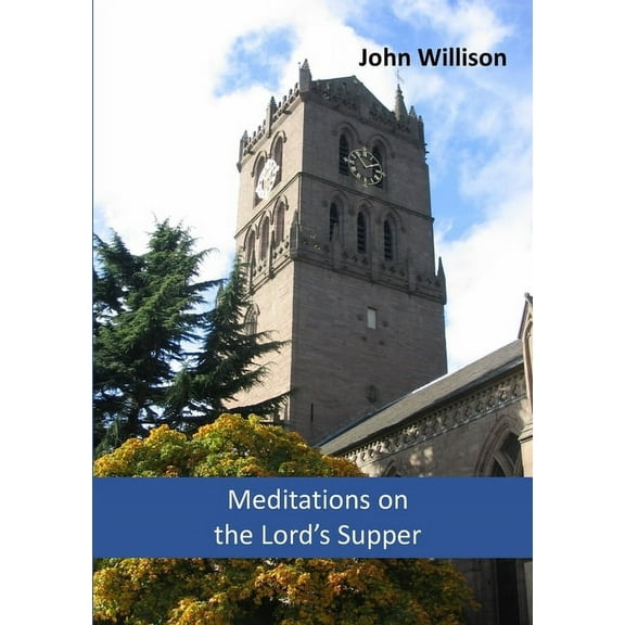 Meditations on the Lord's Supper (Paperback)