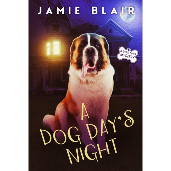 Dog Days Mystery A Dog Day's Night: Dog Days Mystery #6, A humorous cozy mystery, Book 6, (Paperback)