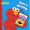 thumbnail image 2 of Elmo's Mommy (Sesame Street) (Board Book), 2 of 2