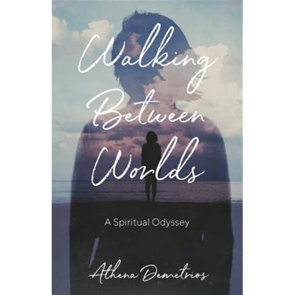 Pre-Owned Walking Between Worlds : A Spiritual Odyssey (Paperback)