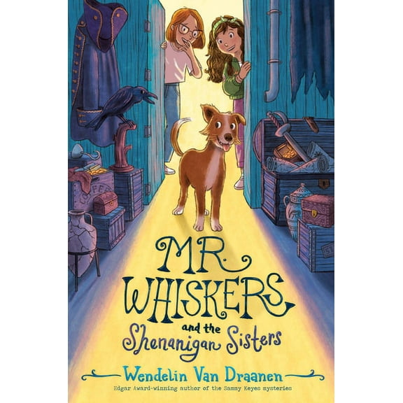 Mr. Whiskers and the Shenanigan Sisters, (Hardcover)