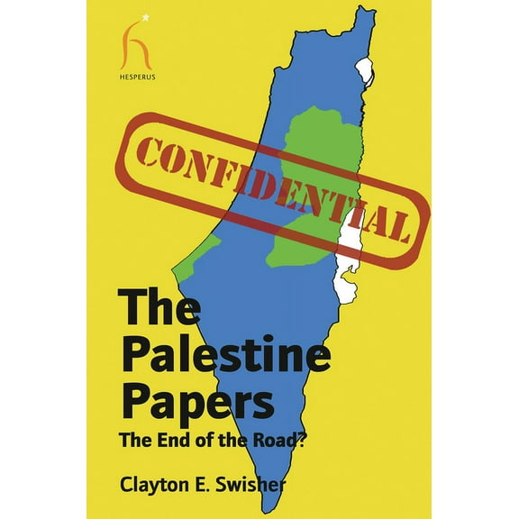 The Palestine Papers : The End of the Road? (Paperback)