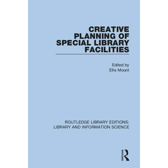 Routledge Library Editions: Library and Creative Planning of Special Library Facilities, (Paperback)