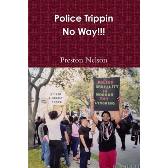 Pre-Owned Police Trippin-No Way!!! (Paperback)