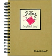 Journals Unlimited Write it Down! Series Guided Journal, Quilting, The Quilter's Journal, with a Kraft Hard Cover, Made of Recycled Materials, 7.5"x 9"