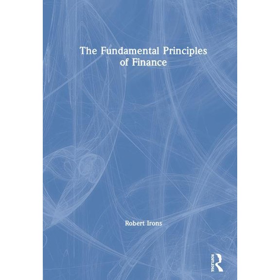 The Fundamental Principles of Finance, (Hardcover)
