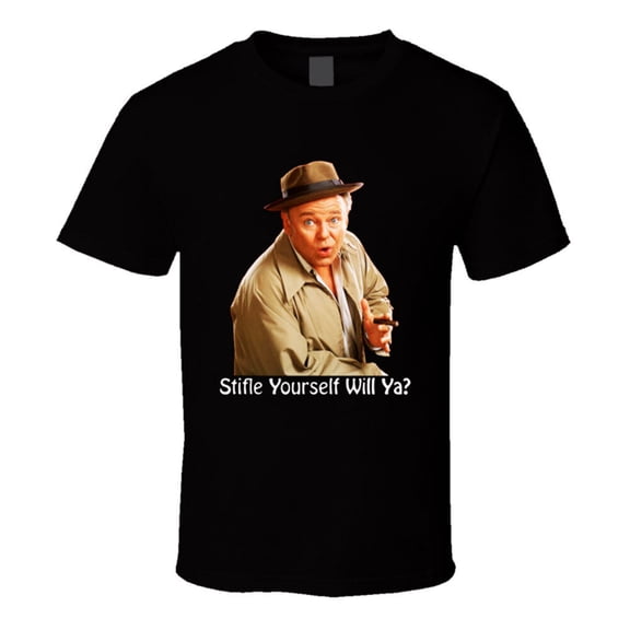 Archie Bunker Stifle Yourself Will Ya? All In The Family Funny T Shirt Tee New