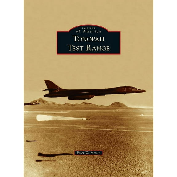 Images of America: Tonopah Test Range (Hardcover)