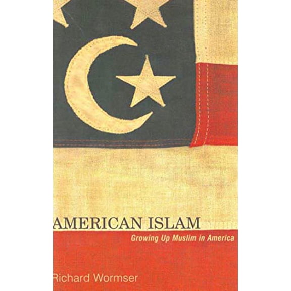 Pre-Owned American Islam : Growing Up Muslim in America