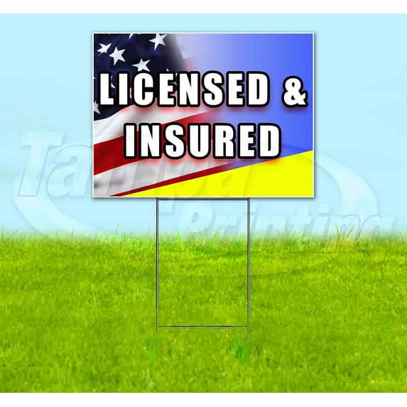 Licensed And Insured (18" x 24") Yard Sign, Includes Metal Step Stake