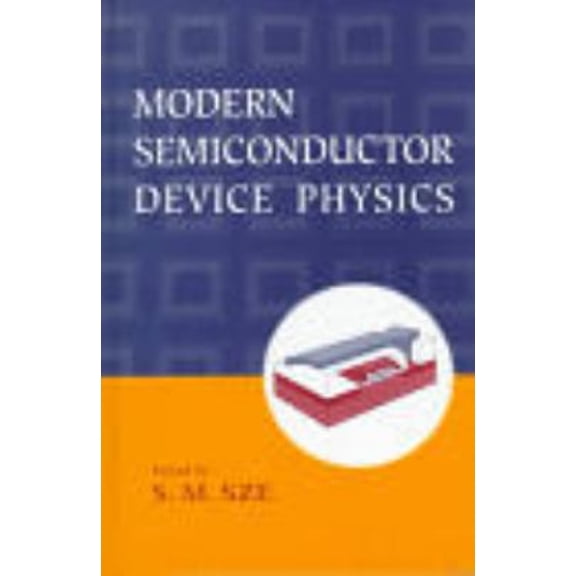 Pre-Owned Modern Semiconductor Device Physics, 9780471152378, 0471152374, Hardcover, 1 edition