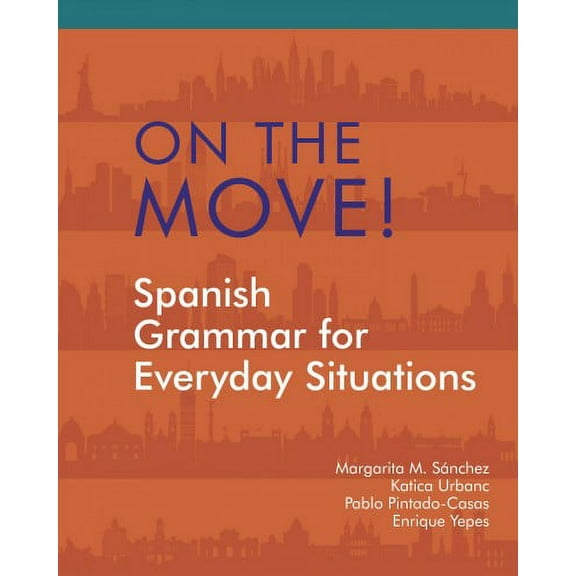 On the Move! : Spanish Grammar for Everyday Situations (Paperback)