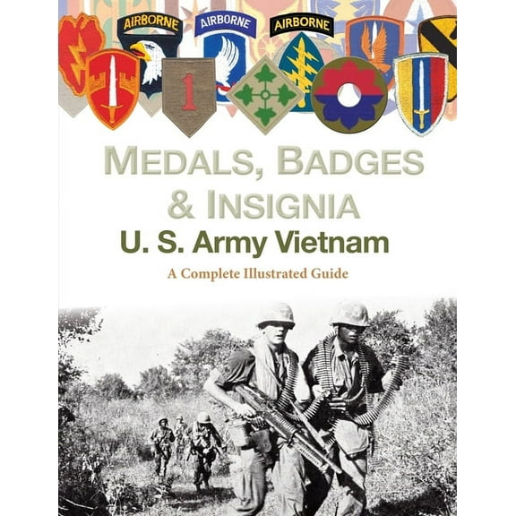 Medals, Badges and Insignia U. S. Army Vietnam, (Paperback)