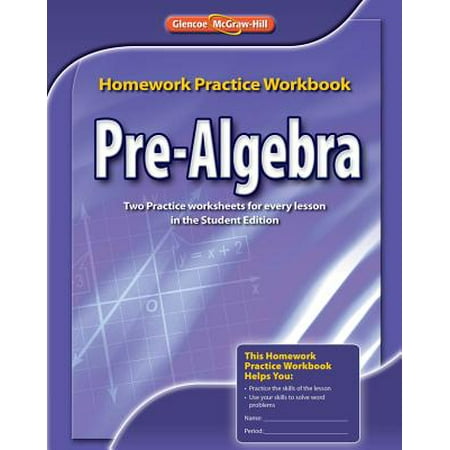 Pre-Algebra Homework Practice Workbook (Best Algebra Homework Help Websites)
