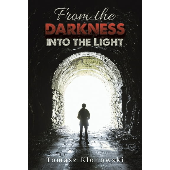 From the Darkness into the Light, (Paperback)