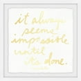 thumbnail image 3 of Marmont Hill Impossible Until It's Done by Jen Lee Framed Wall Art, 3 of 5